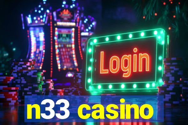 n33 casino